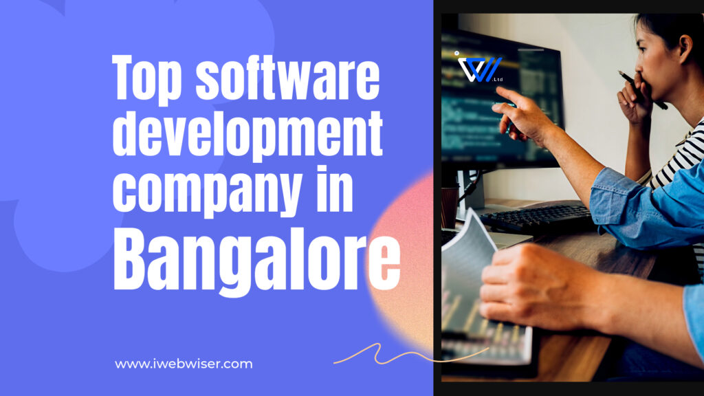 top custom software development company in Bangalore 