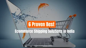 6 Proven Best Ecommerce Shipping Solutions in India.