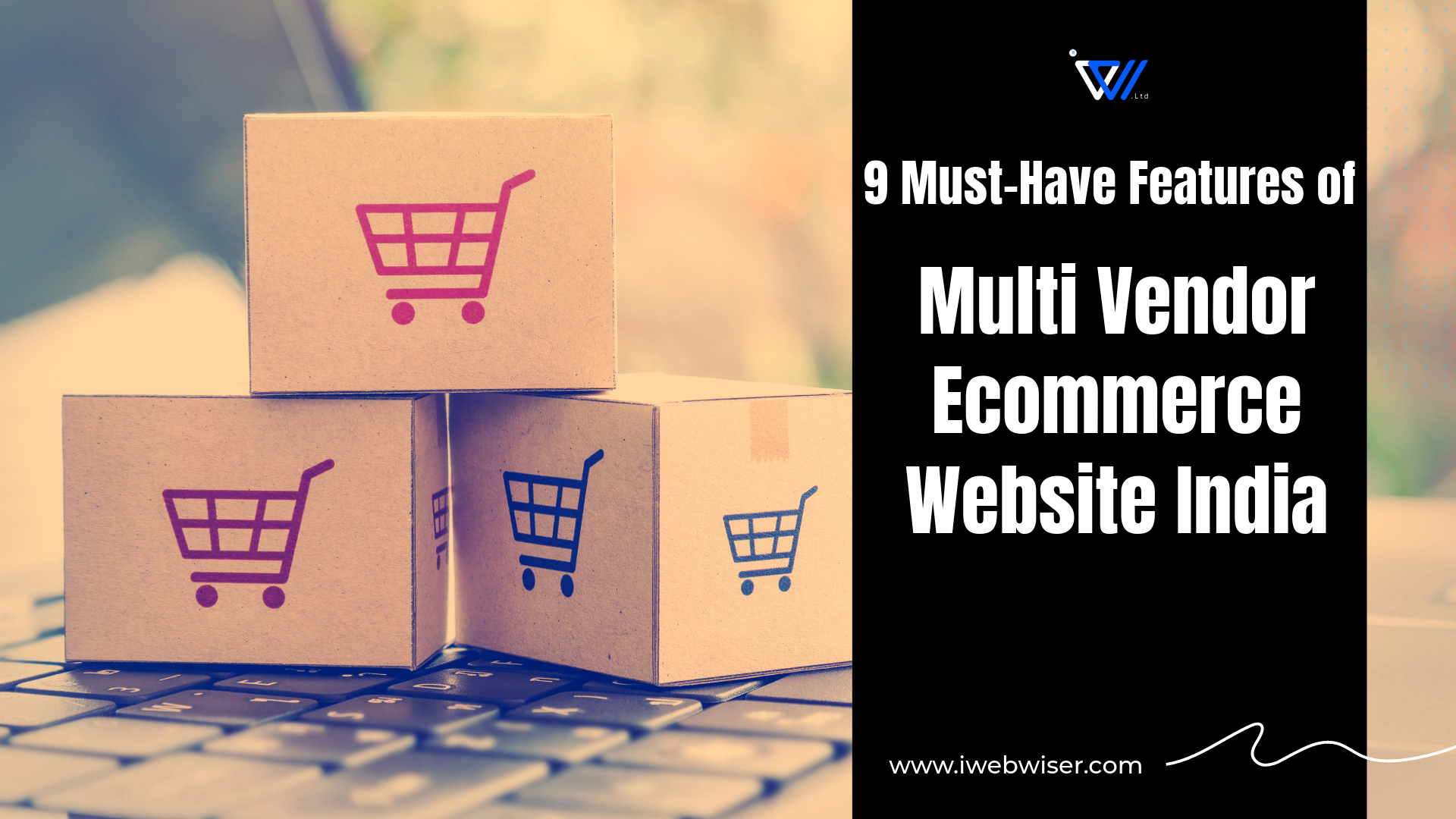 9 must have feature of multi-vendor ecommerce website india