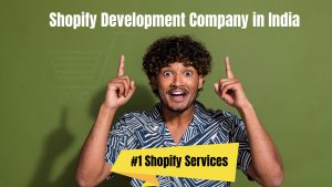 Shopify Development Company in India –  Digitalize Your Store